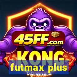 futmax plus